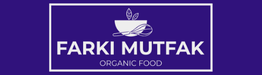 Farkı Mutfak Organic Food